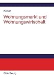 Wohnungsmarkt und Wohnungswirtschaft