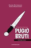 Pugio Bruti – A Crime Story in Easy Latin (Latin Edition) 9198509403 Book Cover