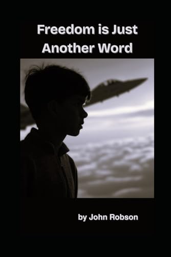Freedom is Just Another Word