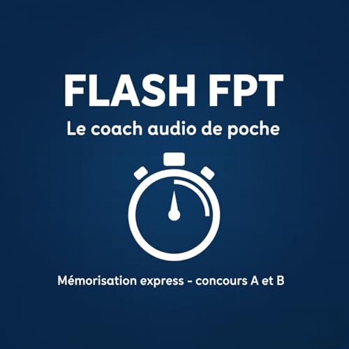 Flash FPT - Pr&eacute;paration Concours Fonction Publique Territoriale cover art