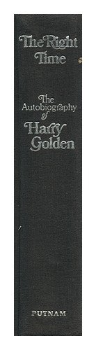 The Right Time: An Autobiography of Harry Golden B0006BZ7U6 Book Cover