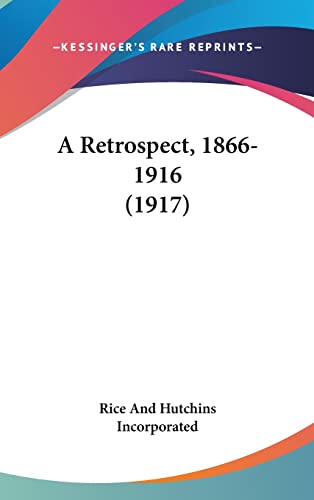 A Retrospect, 1866-1916 (1917)