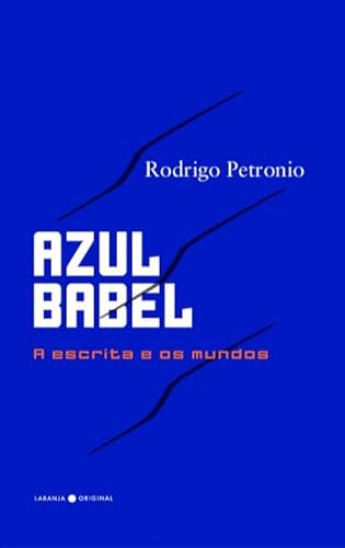 Azul babel: a escrita e os mundos