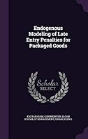 Endogenous modeling of late entry penalties for packaged goods 1341578070 Book Cover