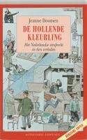 De Hollende kleurling: Het Nederlandse strafrecht in negen verhalen (Dutch Edition) 9025495230 Book Cover