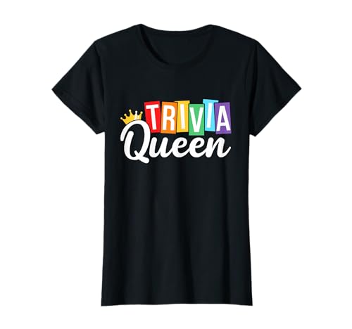 Trivia Queen Trivia Night Quiz Game Trivia Team Women Funny T-Shirt