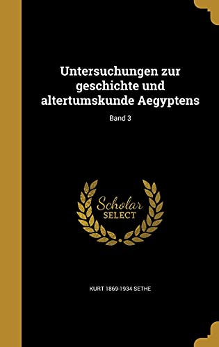 Untersuchungen zur geschichte und altertumskunde Aegyptens; Band 3 (German Edition)