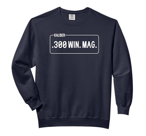 Calibre 300 WIN MAG Weidmann Hunting Ammo Sweatshirt