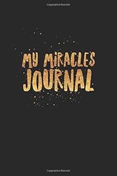 Paperback My Miracles Journal: Cute Motivating Black Gold Blank Lined Notebook Gift for Women Men Girls Teenagers Daily Positive Christian Goal Journaling Motivational Wide Ruled Note Book Diary Book