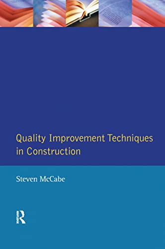 Quality Improvement Techniques in Construction: Principles and Methods (Chartered Institute of Building)