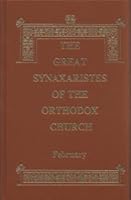 The Great Synaxaristes Of The Orthodox Church: February 0944359248 Book Cover
