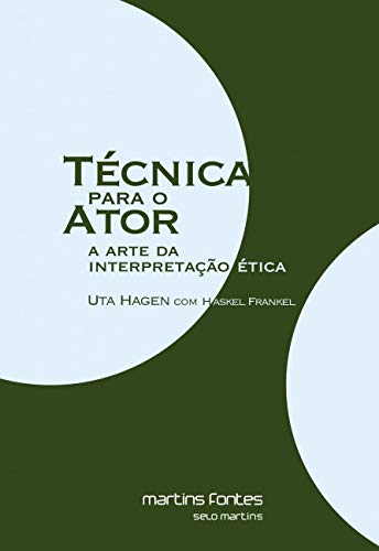 Técnica Para o Ator: a Arte da Interpretação ética