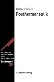  Posthermeneutik (Deutsche Zeitschrift für Philosophie / Sonderbände, Band 26)