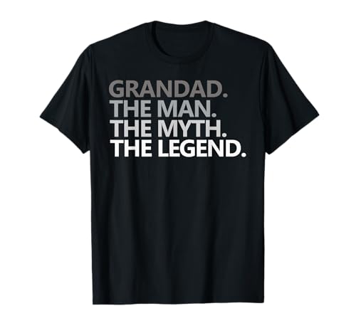 Grandad The Man Myth Legend Grandpa Papa T-Shirt