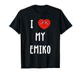 I Love My Emiko Name Funny Birthday