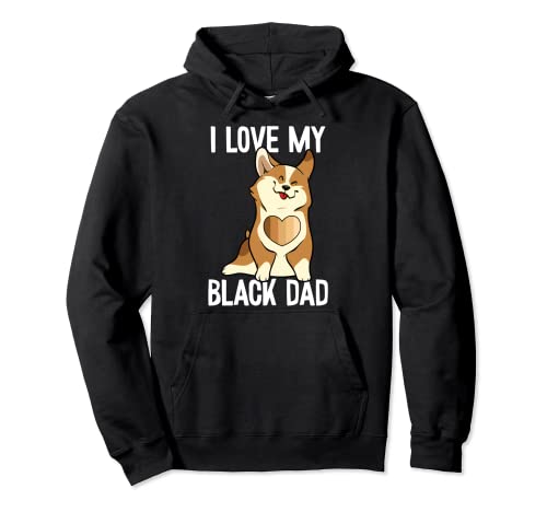 I Love My Black Dad Black History Mese Carino Corgi Cane BLM Felpa con Cappuccio