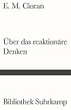  Über das reaktionäre Denken: Zwei Essays (Bibliothek Suhrkamp)