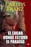 LUGAR DONDE ESTUVO EL PARAISO, EL 9562395243 Book Cover