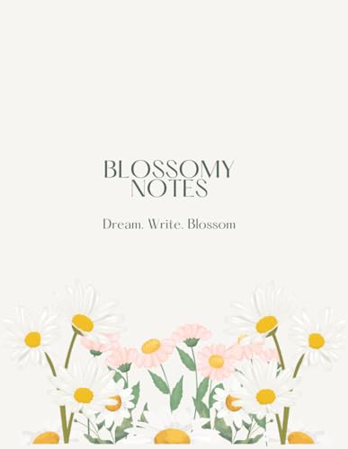 Blossomy Notes - Dream. Write. Blossom: 100 Pages Floral Dot Grid Notebook for Journaling, Planning, and Creative Writing