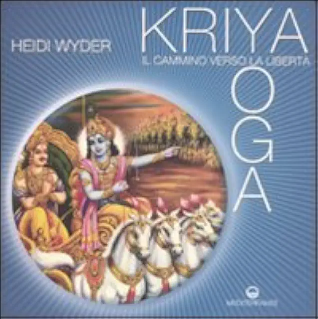 Kriya Yoga: Il Cammino Verso la Libertà - Categoria Kriya e Yoga
