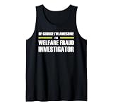 "The Original Awesome" Welfare Fraud Investigator Tank Top
