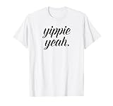 Yippie yeah Hipster Statement Spruch