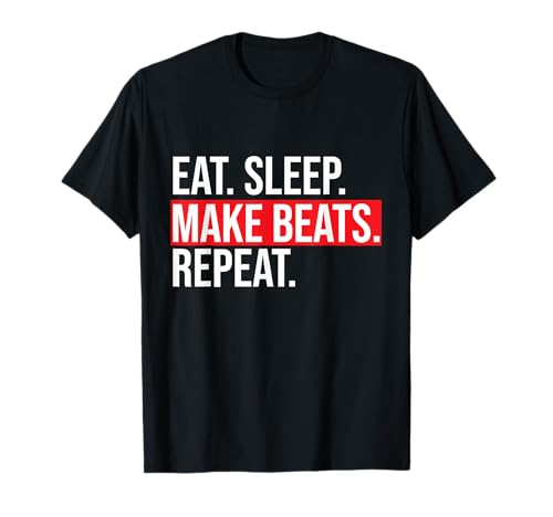 Eat Sleep Make Beats Repeat Music Producer Shirt T-Shirt