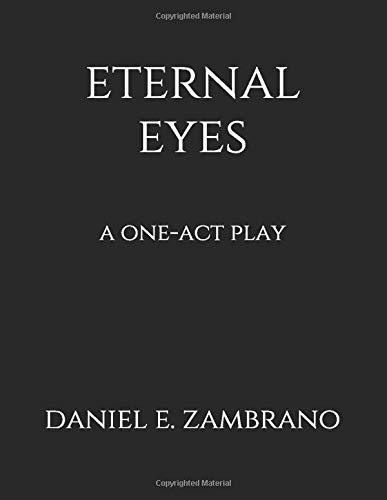 Eternal Eyes: A One-Act Play