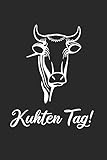  Kuhten Tag: Landwirt & Bauer Notizbuch 6\'x9\' Kalender Geschenk für Dorfkind & Traktor Liebhaber