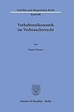 Verhaltensökonomik im Verbraucherrecht (Schriften zum Bürgerlichen Recht)
