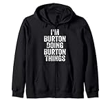 Photo Gallery i m burton doing burton things shirt nome personalizzato felpa con cappuccio Photo Gallery i m burton doing burton things shirt nome personalizzato felpa con cappuccio