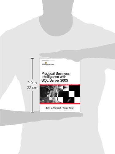 Practical Business Intelligence with SQL Server 2005