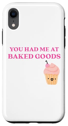 Fun You Had Me at Baked Goods Cupcake Dessert �X�}�z�P�[�X iPhone XR �p