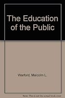 The Education of the Public (The Education of the public and the public school) 0829804188 Book Cover