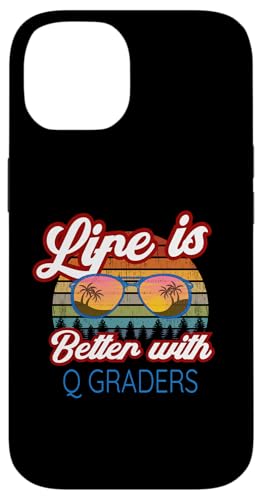 iPhone 14 Q Grader / Coffee Tasting / 'Life Is Better With Q Graders!' Case
