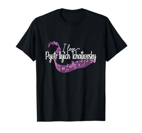 Photo de I Love Pyotr Ilyich Tchaïkovsky Musique classique Compositeur Art T-Shirt