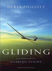 Gliding: A Handbook on Soaring Flight