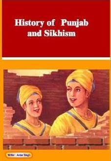 HISTORY of Punjab and Sikhism (A book in English language for Libraries on History of Punjab and Sikhism)