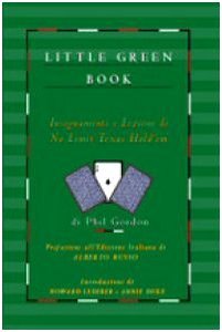 Little green book. Insegnamenti e lezioni di no limit Texas hold'em
