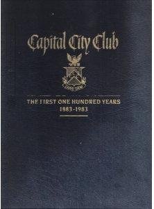 Hardcover Capital City Club: The first one hundred years, 1883-1983 Book