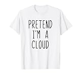 Pretend I'm A Cloud Costume Halloween Funny Lazy Adult Kids T-Shirt