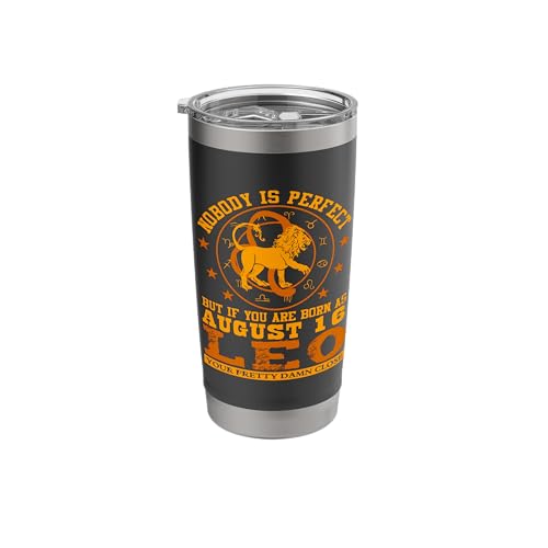 August 16 Zodiac Sign Funny Astrology Horoscope Birthdays Stainless Steel Insulated Tumbler
