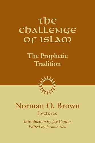 The Challenge of Islam: The Prophetic Tradition