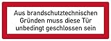 Aufkleber Hinweis brandschutztechnischen Gründen muss Tür geschlossen Sein Schild Folie selbstklebend ähnl. DIN 4066 | 297x105mm Made in Germany