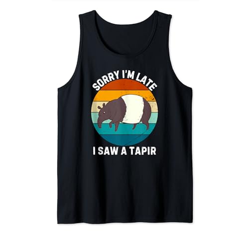 Vintage Cute Tapir Sorry I'm Late I Saw A Tapir Tank Top