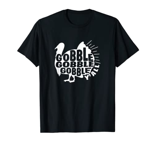 Cool Thanksgiving And Turkey Day - Gobble Camiseta