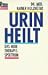 Urin heilt - Holzhüter, Rainer
