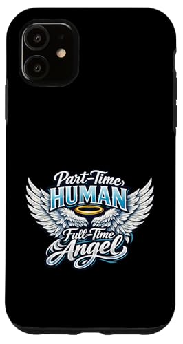 Part Time Human Full Time Angel Parents Kids Cool Wings �X�}�z�P�[�X iPhone 11 �p