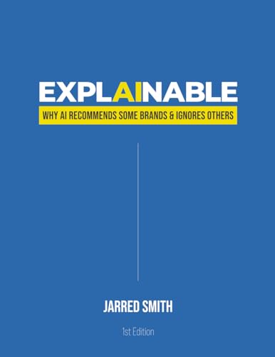 Explainable: Why AI Recommends Some Brands & Ignores Others