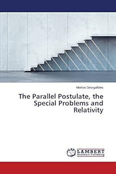 Paperback The Parallel Postulate, the Special Problems and Relativity Book